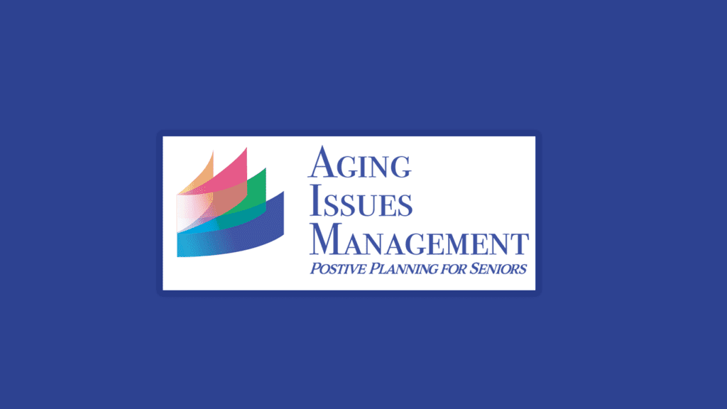 Why Choose Aging Issues Management